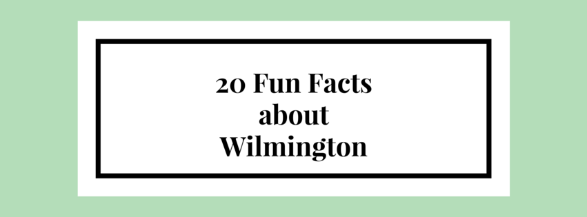 20 Fun Facts about Wilmington NC