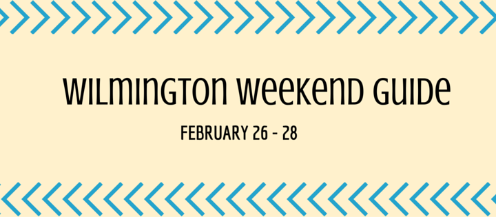 Wilmington Weekend Guide